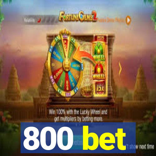 800 bet